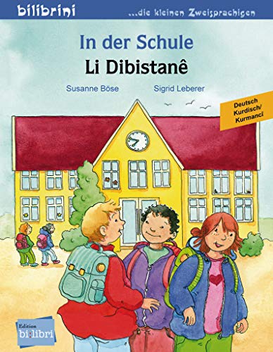 In der Schule: Kinderbuch Deutsch-Kurdisch/Kurmancî von Hueber